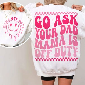 Fragen Sie Ihren Dad Mama ist Offduty SVG, MamaSvg, MamaSvg, Muttertagssvg, Mamaleben Png, Retro Mamassvg, Muttertagsgeschenk, Sublimationsdesign