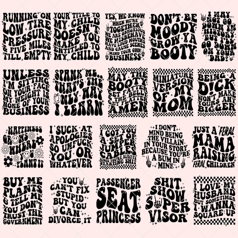 May include: A set of 18 digital designs featuring bold, black text with various phrases and sayings. The designs are set against a pink background with a checkered pattern.