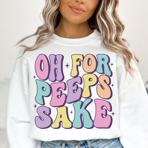 Oh for Peeps Sake SVG, Cute Easter Svg, Easter Svg, Easter Png, Kids ...