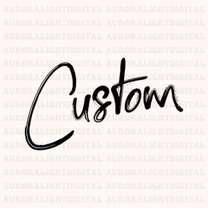 May include: Black and white handwritten text that says "Custom" in a bold, brush-stroke style.
