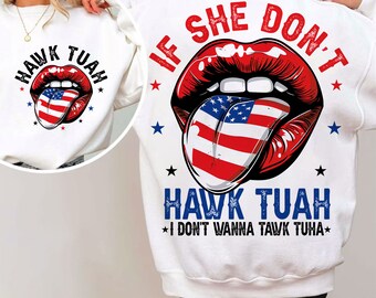 If She Don't Hawk Tuah Don't Wanna Talk Tuha PNG, Hawk Tuah Girl, Funny Viral Video Western Humor Country Accent, Give Em That Hawk Tuah Png