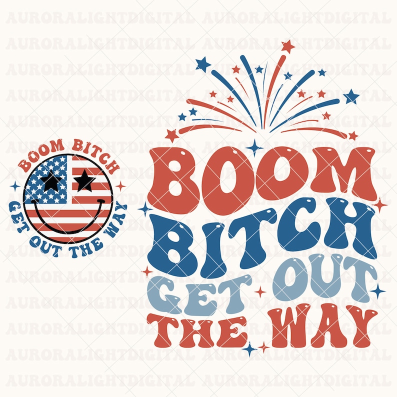 Boom Bitch Get Out The Way SVG / Divertente 4 luglio Svg / Png / Giorno dell'Indipendenza Svg / America Svg l USA Svg l Retro America Svg immagine 6