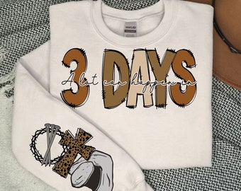 A lot can happen in 3 days Sublimation PNG, Easter png, Easter Christian Png, Sleeve Design, Easter Christian Sublimation Designs Download