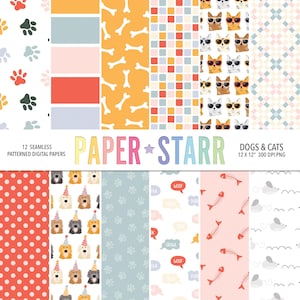 May include: A collection of 12 seamless patterned digital papers featuring dogs and cats. Designs include paw prints, bones, cats wearing sunglasses, dogs in party hats, fish bones, and mice. The text "PAPER STARR" is displayed in colorful letters.