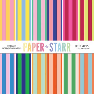 May include: Twelve seamless patterned digital papers with bold, vertical stripes in a variety of colours. The stripes include pink, yellow, blue, green, orange, and red. The text "PAPER STARR" is displayed in the centre, with "BOLD STIPES" and dimensions below.