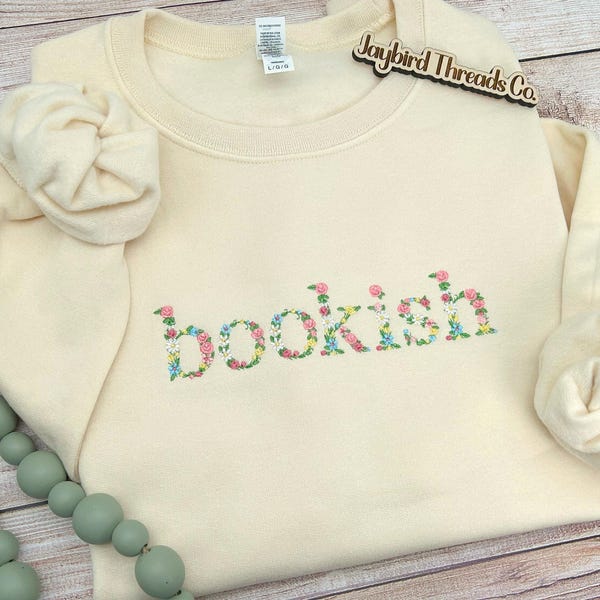 Bookish Embroidered Sweatshirt, Book Lover Sweatshirt, Floral Embroidered Shirt, Gift for Her, Book Lover Gift, Floral Book Sweatshirt