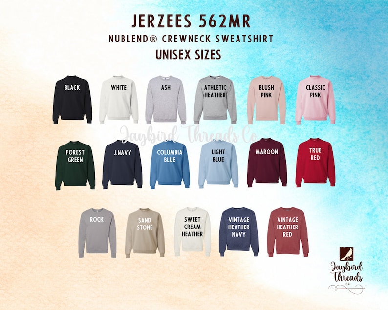 May include: A display of Jerzees 562MR NuBlend crewneck sweatshirts in various colors, including black, white, and pink. The image shows the available colors with the name of each color printed on the sweatshirt. The text "UNISEX SIZES" is also visible.