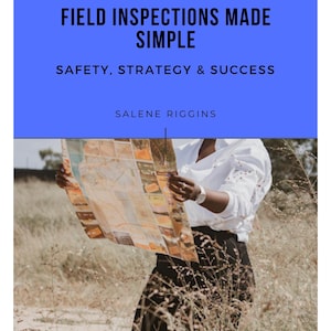 Field Inspections Made Simple: Safety, Strategy & Success