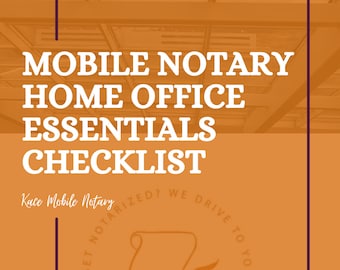 Mobile Notary Home Office Essentials Checklist