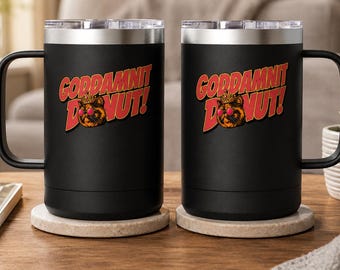Dungeon Crawler Carl mug, GODDAMNIT DONUT! Princess Donut Tumbler, Book Lover Coffee Cup, 15 ounces, One Mug