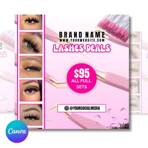 May include: Pink and white graphic with the text "BRAND NAME" and "WWW.YOURWEBSITE.COM" and "LASHES DEALS".  The graphic also includes a pink and gold lash applicator and a pink circle with the text "£95 ALL FULL SETS".  The graphic also includes a series of close-up images of eyes with eyelashes.