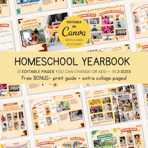 May include: Homeschool yearbook template with editable pages in three sizes. Includes a print guide and extra collage pages. The design features photos, text, and the text "Editable in Canva with a free account."