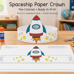 May include: A printable paper crown featuring a spaceship design with a red, white, and blue rocket and yellow stars. The text reads Spaceship Paper Crown, Pre-Colored, Ready to Print, Print, Cut, Assemble & Wear, Instant Download, and Instructions.