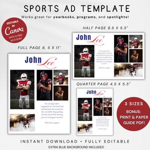 May include: Sports ad template with three sizes: full page 8 x 11 inches, half page 8.5 x 5.5 inches, and quarter page 4.5 x 5.5 inches. The template is fully editable in Canva and includes a bonus print and paper guide PDF. The template features football players.