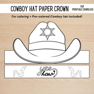 May include: A printable cowboy hat paper crown with the text "COWBOY HAT PAPER CROWN" and "PDF PRINTABLE DOWNLOAD". The design includes a cowboy hat with a sheriff's badge and a band with the words "Yee Haw" and snake illustrations.