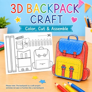May include: A 3D backpack craft kit featuring a printed template with outlines for a notebook, apple, crayons, and backpack parts. A fully assembled, colored paper backpack in red, blue, and yellow sits beside the template with colored pencils.