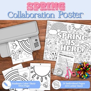 May include: A gray printer printing a black and white coloring page with a rainbow and flowers. The words "SPRING Collaboration Poster" and "SPRING IS HERE" are visible. Also included are coloring pages, markers, and scissors.