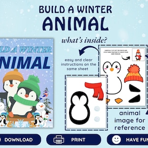 May include: A blue graphic with the text "BUILD A WINTER ANIMAL" and illustrations of penguins and snowman. The image includes instructions and cut-out pieces to create a penguin. The image also includes the words "DOWNLOAD", "PRINT", and "HAVE FUN".