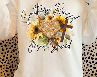 Digital File-Southern Raised Jesus Saved PNG, Sublimation PNG File, Christian Inspirational Saying, Digital File
