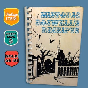 Historic Roswells Recipes Vintage Spiral-Bound Cookbook