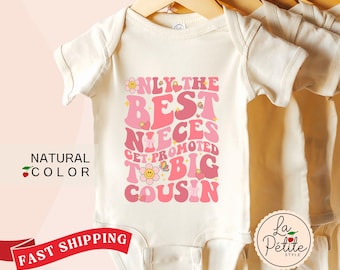 Promoted to Big Cousin Onesie® Big Cousin Announcement Big Cousin Girl Onesie® Only the Best Nieces Promoted to Big Cousin Pregnancy Reveal
