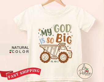 My God Is So Big Toddler Truck Shirt Christian Kids Clothing Scripture Verses Natural Toddler & Youth Boho Shirt for Boy Sunday School Shirt