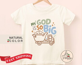 My God Is So Big Toddler Truck Shirt Christian Kids Clothing Scripture Verses Natural Toddler Youth Boho Shirt for Boys Sunday School Shirt