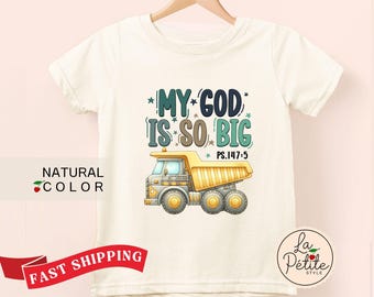 My God Is So Big Toddler Truck Shirt Christian Kids Clothing Scripture Verses Natural Toddler & Youth Shirt for Boy Sunday School Shirt