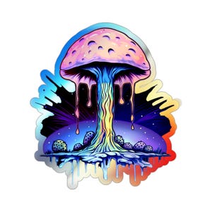 Trippy Drippy Mushroom Holographic