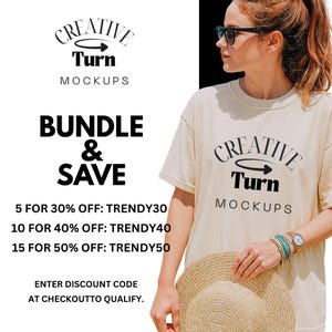 May include: A woman wearing a cream-colored t-shirt with the text "CREATIVE Turn MOCKUPS". The image also displays text that says "BUNDLE & SAVE" and discount codes for bulk purchases. The woman is holding a straw hat.