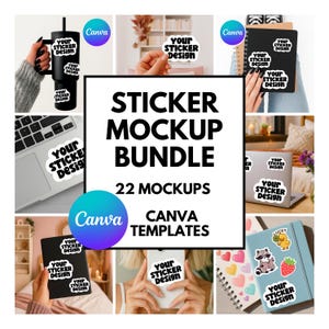 May include: A collection of sticker mockups featuring various items like a tumbler, laptop, phone, and notebook. Each item displays a sticker with the text "YOUR STICKER DESIGN." The image also includes the text "STICKER MOCKUP BUNDLE" and "CANVA TEMPLATES."