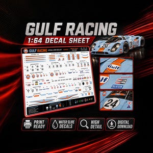 May include: A decal sheet for Gulf Racing, 1:64 scale. The sheet includes various decals, with the Gulf logo and racing numbers. The image also shows a model race car with the Gulf livery. The text on the image says "Print Ready", "Water Slide Decals", "High Detail", and "Digital Download".
