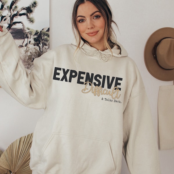 Expensive difficult and likes to talk back png | trending png downloads | preppy sweatshirt | that girl sweatshirt sublimation download png