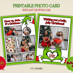 May include: Printable Christmas photo cards with family photos and festive Grinch-themed designs. The cards feature the text "Cheer up, dude. It's Christmas" and "Wishing you a holly, jolly Christmas!" Each card is 5 x 7 inches.