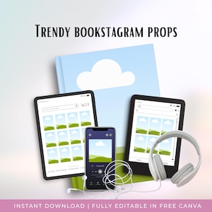 May include: Image featuring the text "TRENDY BOOKSTAGRAM PROPS." The image includes two tablets and a smartphone displaying a website interface. A light blue book with a cloud graphic, white headphones, and earbuds are also present. The bottom of the image reads "INSTANT DOWNLOAD | FULLY EDITABLE IN FREE CANVA."