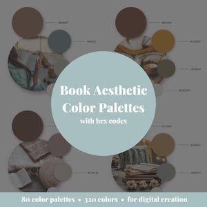 May include: Aesthetic color palettes for digital creation, featuring 80 palettes and 320 colors. The image includes a central light blue circle with the text "Book Aesthetic Color Palettes with hex codes." The palettes use shades of brown, gray, and beige.