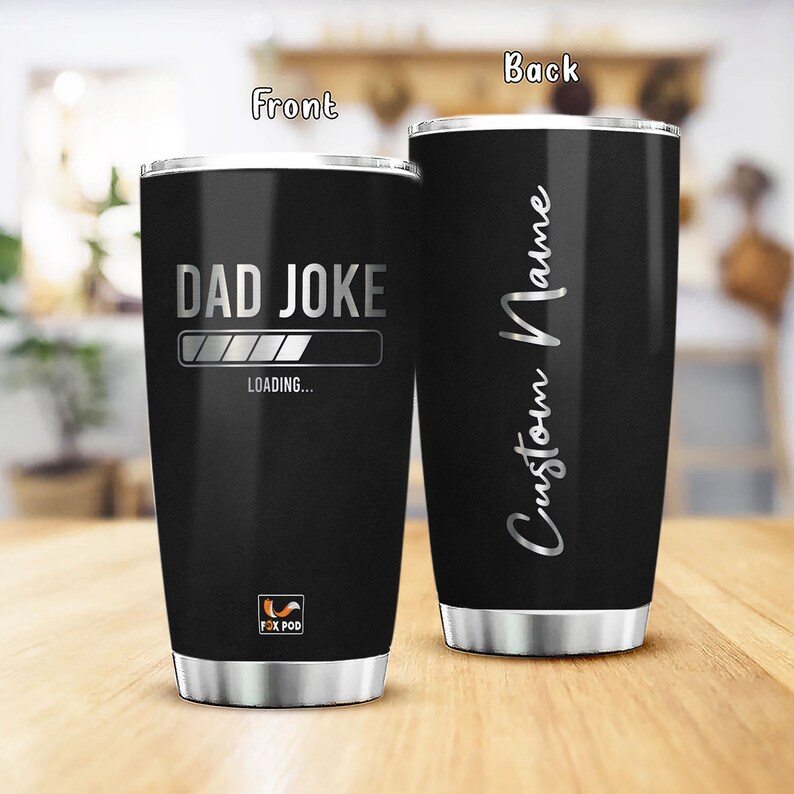 Dad Joke Loading Tumblers Stainless Steel Insulated With Lid Etsy