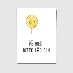 Karte Ab hier bitte lächeln  :)