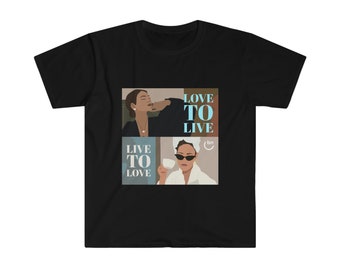Älska att leva, lev för att älska - Mjuk T-shirt unisex