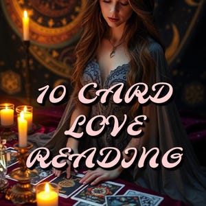 10-Card Love Tarot Reading