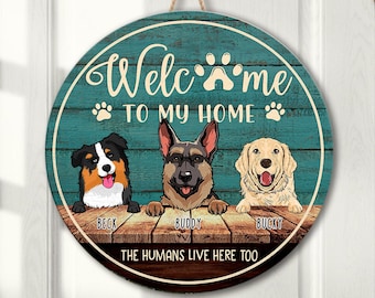 Personalized Dog Door Sign, Custom Dog Door Hanger, Dog Lover Gifts, Welcome to My Home, Housewarming Gifts, Dog Mom Gifts, Front Door Decor