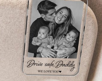 Custom Fathers Day Gift For Dad Photo Car Visor Clip, Drive Safe Daddy Gift, Husband Gift Drive Safe Sun Visor Clip, Acrylic Car Accessories