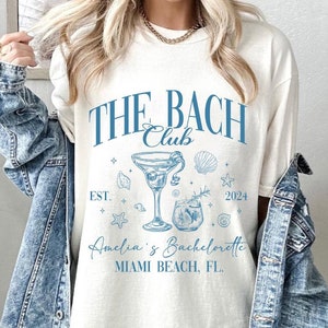 Custom Location Bachelorette Party Shirts, Beach Bachelorette Shirts, The Bach Club Bachelorette Shirt, Social Club Bach Luxury Bachelorette