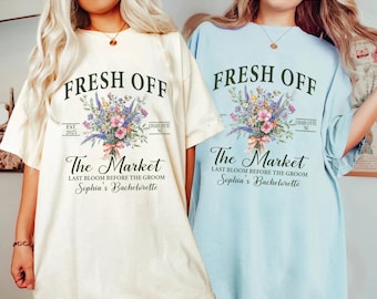 Custom Fresh Off the Market Bridal Shower Shirts, Farmers Market Themed Bachelorette Party Tee, She's Fresh Off the Market Bach Party Tshirt