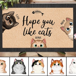 Custom Cat Welcome Mat, Hope You Like Cats Doormat, Personalized Cat Doormat, Cat Mom Gift, Cat Lover Gift, Cat Dad Gift, Housewarming Gifts