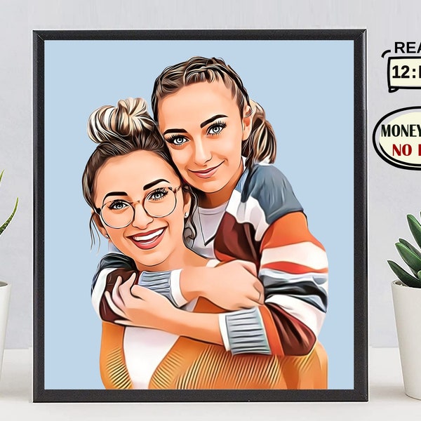 REGALO PER I MIGLIORI AMICI - Ritratto personalizzato da foto, illustrazione personalizzata per la fidanzata, regalo di compleanno per 21°, 25° e 30° sorella, regalo femminile