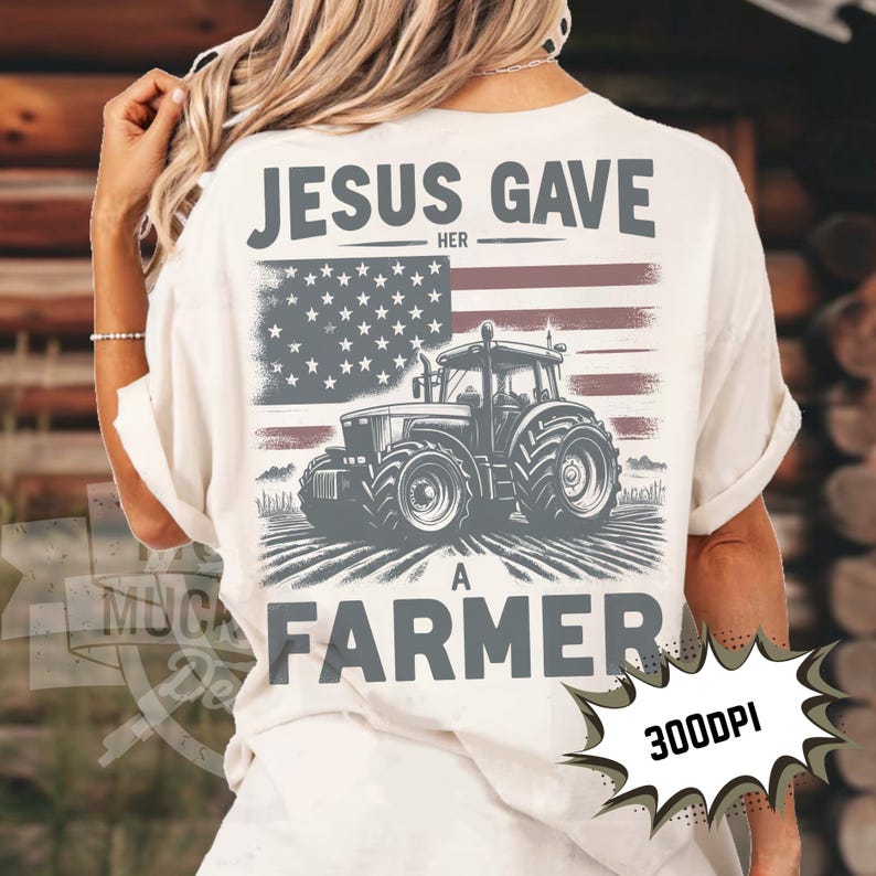 Tractor Jesus Jesus Gave Her a Farmer Png | Blue Collar Jesus US Farming Sublimation ...