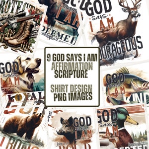 Gott sagt, ich bin png | Starke Affirmation Sublimation | Landwirtschaftliches Sublimationsdesign PNG |  Jagd T-Shirt png | Schriftbezug Bundle-Set 9