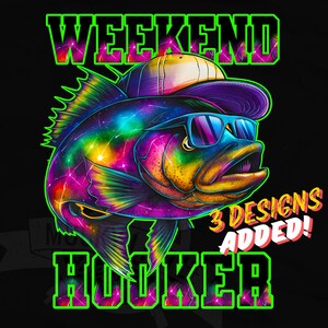 Weekend Hooker png / pesca de verano Diseño de sublimación / Pesca de lubina sublimada / pesca de lubina PNG / cotización de pesca png / Diseño de pesca de neón