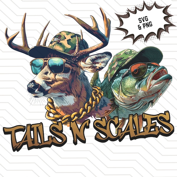 Tails n Scales png | deer hunting Sublimation hunting design | hunting and fishing png | hunt and fish svg | bass fishing svg png